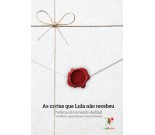 As Cartas que Lula não recebeu